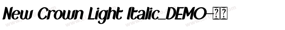 New Crown Light Italic_DEMO字体转换